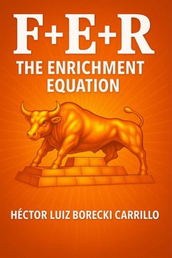 F+e+r The Enrichment Equation (eBook, ePUB) - Carrillo, Hector Luiz Borecki