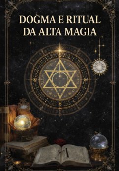 Dogma E Ritual Da Alta Magia (eBook, ePUB) - de E Cicarelli, Pedro Giordano Faria