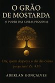 O Grão De Mostarda (eBook, ePUB)