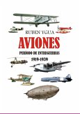 Aviones - Periodo De Entreguerras - 1919-1939 (eBook, ePUB)
