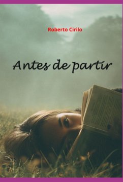 Antes De Partir (eBook, ePUB) - Cirilo, Roberto