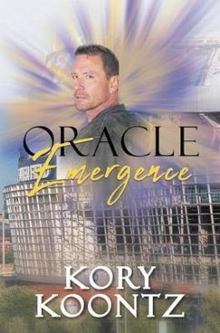 Oracle; Emergence (eBook, ePUB) - Koontz, Kory