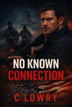 No Known Connection (eBook, ePUB) - Lowry, C. No Known Connection (eBook, ePUB) - Lowry, C.