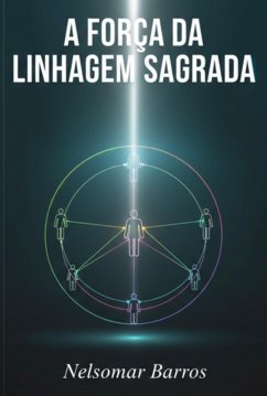 Cover A Força Da Linhagem Sagrada: Constelação E As Raízes Abraâmicas (eBook, ePUB)