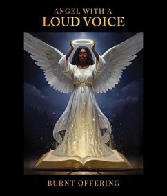 Angel With A Loud Voice (eBook, ePUB) - Offering, Burnt