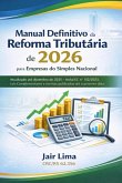 Manual Definitivo Da Reforma Tributária Para Empresas Do Simples Nacional (eBook, ePUB)