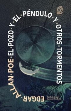 El pozo y el péndulo y otros tormentos (eBook, ePUB) - Poe, Edgar Allan