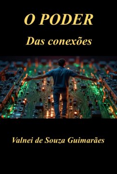 O Poder Das Conexões (eBook, ePUB) - de Guimarães, Valnei Souza