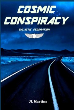 Cosmic Conspiracy (eBook, ePUB) - Martins, Jose Luiz Lanhoso