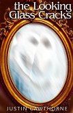 The Looking Glass Cracks (eBook, ePUB) The Looking Glass Cracks (eBook, ePUB)