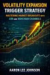 Volatility Expansion Trigger Strategy... - Bild 1