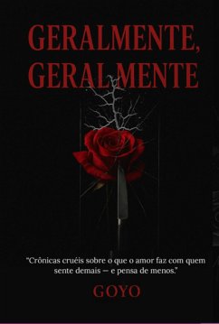 Geralmente, Geral Mente (eBook, ePUB) - Goyo