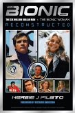 The Bionic Book - The Six Million Dollar Man & The Bionic Woman Reconstructed (Special Commemorative Edition) (eBook, ePUB)