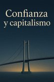 Confianza y capitalismo (eBook, ePUB)