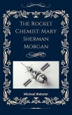 The Rocket Chemist: Mary Sherman Morgan (eBook, ePUB)
