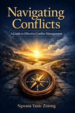 Cover Navigating Conflicts: A Guide to Effective Conflict Management (1) (eBook, ePUB)