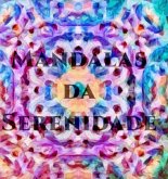 Mandalas Da Serenidade (eBook, ePUB) Mandalas Da Serenidade (eBook, ePUB)
