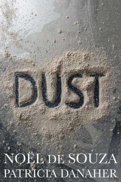 Dust (eBook, ePUB) - Danaher, Patricia; Sousa, Noel Se