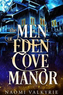 The Men of Eden Cove Manor (eBook, ePUB) - Valkyrie, Naomi