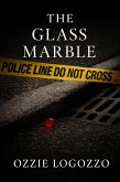The Glass Marble (eBook, ePUB) The Glass Marble (eBook, ePUB)