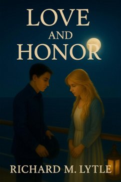 Love & Honor (eBook, ePUB) - Lytle, Richard M.