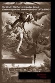 The Devil's Hitcher: Skinwalker Ranch, Eastern Mysticism, and the Study of UFOs/UAPs (eBook, ePUB)
