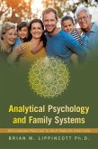 Analytical Psychology and Family Systems (eBook, ePUB)