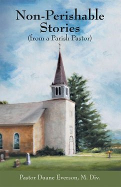 Cover Non-Perishable Stories (from a Parish Pastor) (eBook, ePUB)