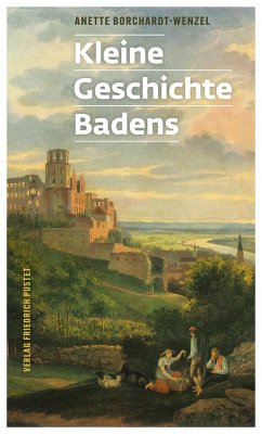 Kl. Geschichte Badens (eBook, ePUB) - Borchardt-Wenzel, Annette
