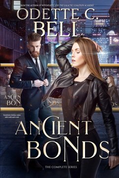 Ancient Bonds: The Complete Series (Your True Vampire, #6) (eBook, ePUB) - Odette C. Bell