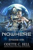 Left of Nowhere Episode One (eBook, ePUB)