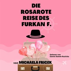 Cover Die rosarote Reise des Furkan F. (MP3-Download)