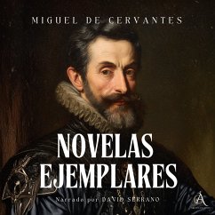 Novelas ejemplares - Audiolibro (MP3-Download) - de Saavedra, Miguel Cervantes; Clásicos, Audiolibros; de Clásicos, Audiolibros