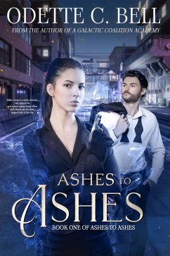 Ashes to Ashes Book One (eBook, ePUB) - Odette C. Bell