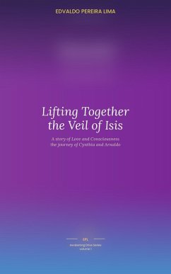 Cover Lifting Together the Veil of Isis (Awakening Drive, #1) (eBook, ePUB)