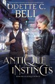 Antique Instincts Book One (eBook, ePUB)