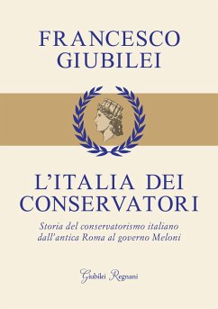 L'Italia dei conservatori (eBook, ePUB) - Giubilei, Francesco