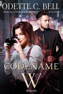 Codename W Book One (eBook, ePUB) - Odette C. Bell