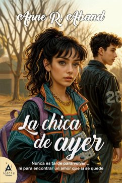 La chica de ayer (eBook, ePUB) - Aband, Anne R.