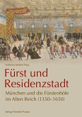 Fürst und Residenzstadt (eBook, PDF)