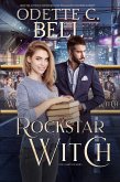 Rockstar Witch: The Complete Series (Your True Vampire, #3) (eBook, ePUB)