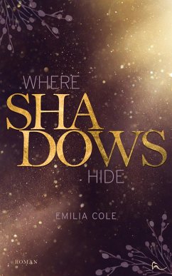 Where Shadows Hide (eBook, ePUB) - Cole, Emilia