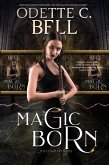 Magic Born: The Complete Series (Magical Academy Series, #1) (eBook, ePUB)