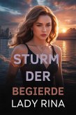 Sturm der Begierde (eBook, ePUB) Sturm der Begierde (eBook, ePUB)