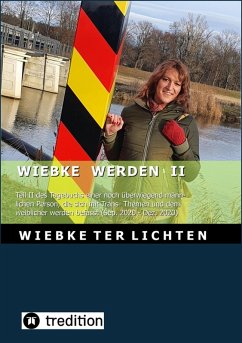 Wiebke werden II (E-Book) (eBook, ePUB) - Ter Lichten, Wiebke