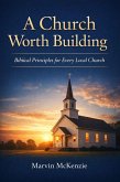 A Church Worth Building (eBook, ePUB)