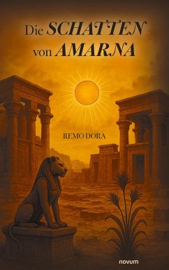 Die Schatten von Amarna (eBook, ePUB) - Dora, Remo
