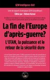La fin de l'Europe d'après-guerre? L'OTAN, la puissance et le retour de la sécurité dure (Géopolitique) (eBook, ePUB)