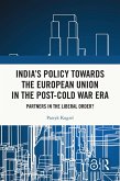 India's Policy Towards the European Union in the Post-Cold War Era (eBook, ePUB)