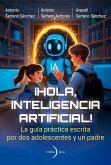¡Hola, Inteligencia Artificial! (eBook, ePUB)